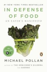 In Defense of Food: An Eater's Manifesto (ISBN: 9780143114963)