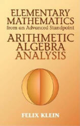 Elementary Mathematics from an Advanced Standpoint - Felix Klein (2004)