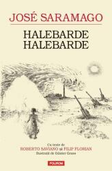Halebarde, halebarde - Jose Saramago (ISBN: 9789734651740)