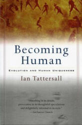 Becoming Human - Ian Tattersall (ISBN: 9780156006538)
