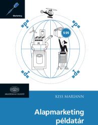 Alapmarketing példatár (ISBN: 9789630595711)