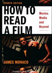 How to Read a Film - James Monaco (ISBN: 9780195321050)