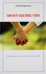 Cum să-ți alegi soțul / soția (ISBN: 9789737102652)