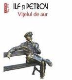 Vitelul de aur - Ilf si Petrov (ISBN: 9789734651160)