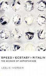 Speed, Ecstasy, Ritalin - Leslie L. Iversen (ISBN: 9780198530909)
