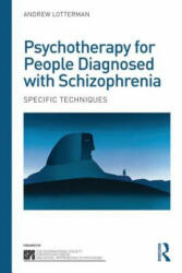 Psychotherapy for People Diagnosed with Schizophrenia - Andrew Lotterman (2015)