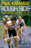 Rough Ride: Behind the Wheel with a Pro Cyclist (ISBN: 9780224080170)