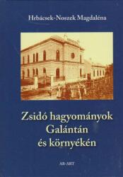 Zsidó hagyományok Galántán és környékén (ISBN: 9788080871956)