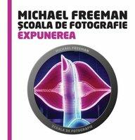 Scoala de fotografie - Expunerea (ISBN: 9786066869812)