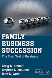 Family Business Succession: The Final Test of Greatness (ISBN: 9780230111004)