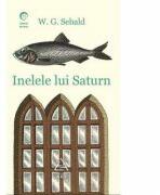 Inelele lui Saturn - W. G. Sebald (ISBN: 9786067101621)