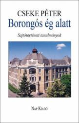 Borongós ég alatt - Sajtótörténeti tanulmányok 1980-2014 (ISBN: 9789633320433)