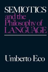 Semiotics and the Philosophy of Language (ISBN: 9780253203984)