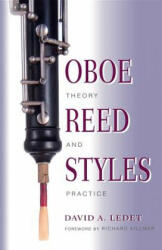 Oboe Reed Styles - David Ledet (ISBN: 9780253213921)