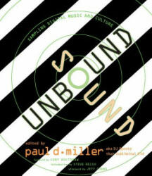 Sound Unbound - Cory Doctorow, Steve Reich, Paul D. Miller (ISBN: 9780262633635)
