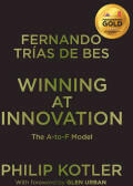 Winning At Innovation - Fernando Trias de Bes, Philip Kotler (2015)