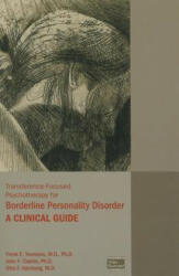 Transference-Focused Psychotherapy for Borderline Personality Disorder - John Clarkin (2015)