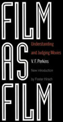 Film As Film - V. F. Perkins (ISBN: 9780306805417)