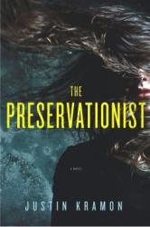The Preservationist (ISBN: 9781605986159)