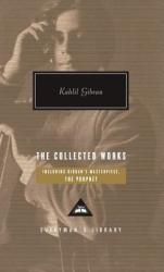 The Collected Works - Kahlil Gibran (ISBN: 9780307267078)