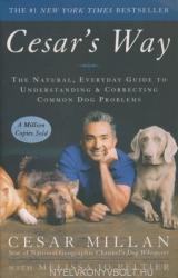 Cesar's Way - Cesar Millan, Melissa Jo Peltier (ISBN: 9780307337979)