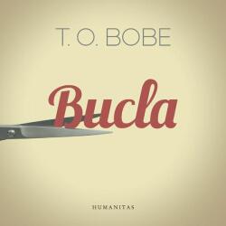 Bucla - T. O. Bobe (ISBN: 9789735047214)