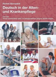 Deutsch in der Altenpflege (ISBN: 9789638982360)
