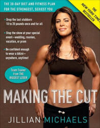 Making the Cut - Jillian Michaels (ISBN: 9780307382511)