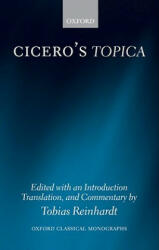 Cicero's Topica - Marcus Tullius Cicero, Tobias Reinhardt (2006)