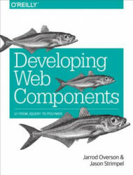 Developing Web Components - Jarrod Overson (2015)