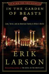 In the Garden of Beasts - Erik Larson (ISBN: 9780307408846)