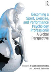 Becoming a Sport, Exercise, and Performance Psychology Professional - Gualberto Cremades (2014)