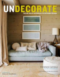 Undecorate - Christiane Lemieux (ISBN: 9780307463159)