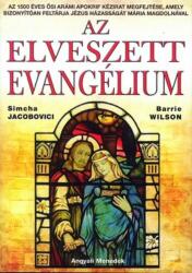 Az Elveszett Evangélium - ANTIKVÁR (ISBN: 9786158011181)