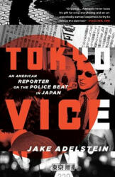 Tokyo Vice - Jake Adelstein (ISBN: 9780307475299)
