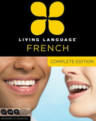 Living Language - French Complete Edition - 3 Books & 9 Audio CDs (ISBN: 9780307478436)
