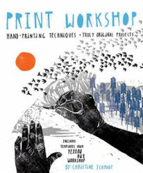Print Workshop - Christine Schmidt (ISBN: 9780307586544)