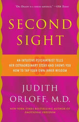 Second Sight - Judith Orloff (ISBN: 9780307587589)