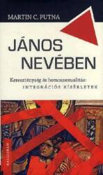 János nevében - Kereszténység és homoszexualitás: integrációs kísérletek (2015)