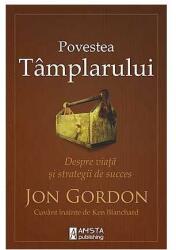 Povestea tamplarului - Jon Gordon (ISBN: 9786068691008)
