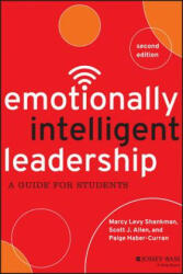 Emotionally Intelligent Leadership - A Guide for Students 2e - Paige Haber-Curran, Scott J. Allen, Marcy Levy Shankman (2015)