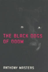 Black Dogs of Doom - Anthony Masters (2001)