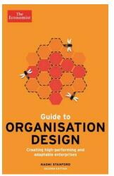 The Economist Guide to Organisation Design (2015)
