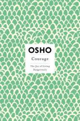Courage - Osho Rajneesh (ISBN: 9780312205171)