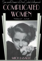 Complicated Women - Mick Lasalle (ISBN: 9780312284312)