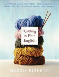 Knitting in Plain English (ISBN: 9780312353537)
