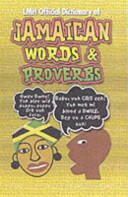 Lmh Official Dictionary Of Jamaican Words And Proverbs (2002)