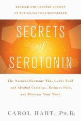 Secrets of Serotonin - Carol Hart (ISBN: 9780312375126)