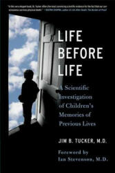 LIFE BEFORE LIFE - Jim B Tucker (ISBN: 9780312376741)