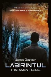 Labirintul. Tratament letal, volumul 3 - James Dashner (ISBN: 9786067413885)